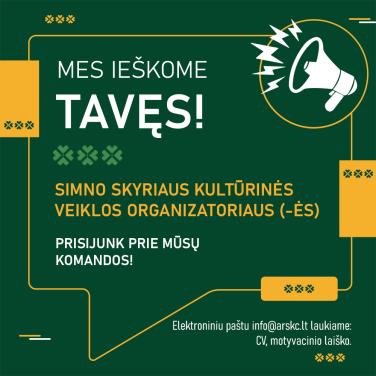 ALYTAUS RAJONO SAVIVALDYBĖS KULTŪROS CENTRAS IEŠKO SIMNO SKYRIAUS KULTŪRINĖS VEIKLOS ORGANIZATORIAUS (-ĖS)