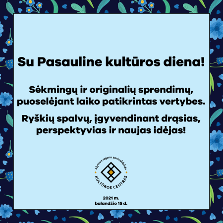 Su pasauline kultūros diena!